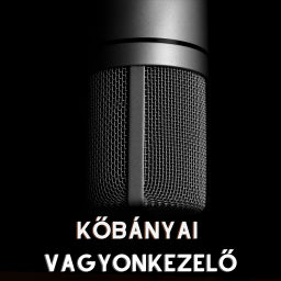 Podcast thumbnail for A Vagyonkezelő Kőbánya szolgálatában