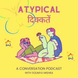 Podcast thumbnail for Atypical Dikkatein: A Conversation Podcast
