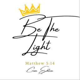 Podcast thumbnail for Be The Light: Crown Edition