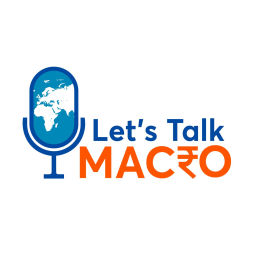 Podcast thumbnail for Let’s Talk Macro