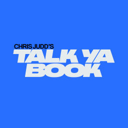 Podcast thumbnail for Chris Judd's Talk Ya Book Podcast