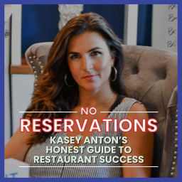 Podcast thumbnail for No Reservations: The Honest Guide to Restaurant Success