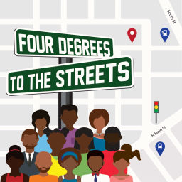 Podcast thumbnail for Four Degrees to the Streets