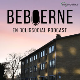 Podcast thumbnail for Beboerne - en boligsocial podcast