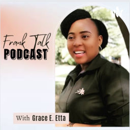 Podcast thumbnail for Frank Talk With Grace