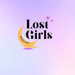 Podcast thumbnail for Lost Girls Podcast