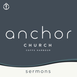 Podcast thumbnail for Anchor Church Coffs