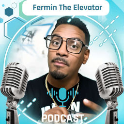 Podcast thumbnail for Fermin The Elevator