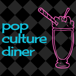 Podcast thumbnail for Pop Culture Diner