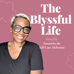 Podcast thumbnail for The Blyssful Life Show