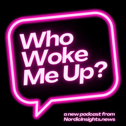 Podcast thumbnail for Who Woke Me Up?