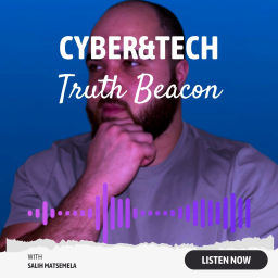 Podcast thumbnail for Cyber&Tech Truth Beacon