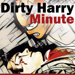 Podcast thumbnail for Dirty Harry Minute