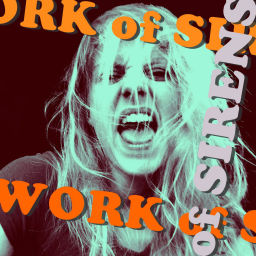 Podcast thumbnail for Work of Sirens
