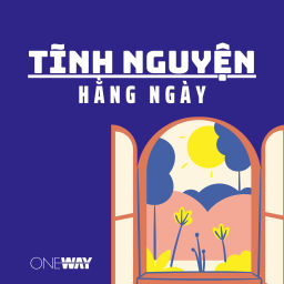 Podcast thumbnail for Oneway Radio - Tĩnh Nguyện Hằng Ngày