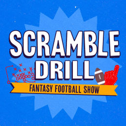 Podcast thumbnail for Scramble Drill: A Fantasy Football Show