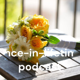 Podcast thumbnail for Once-in-a-lifetime podcast