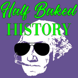 Podcast thumbnail for Half Baked History