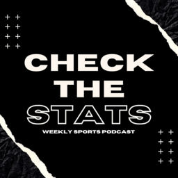 Podcast thumbnail for Check The Stats