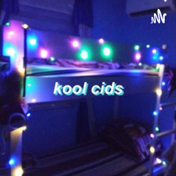 Podcast thumbnail for Kool Cids