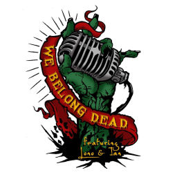 Podcast thumbnail for We Belong Dead
