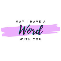 Podcast thumbnail for May I have a WORD with you?
