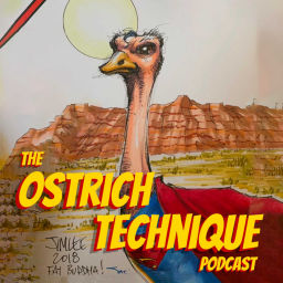 Podcast thumbnail for Ostrich Technique