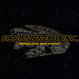 Podcast thumbnail for Scoundrels, Inc. Another Star Wars Podcast
