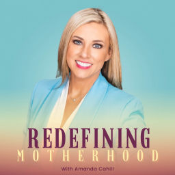 Podcast thumbnail for Redefining Motherhood