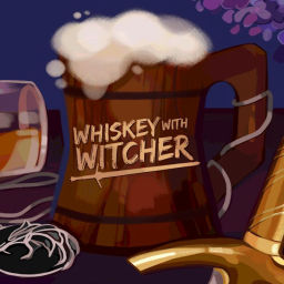 Podcast thumbnail for Whiskey with Witcher