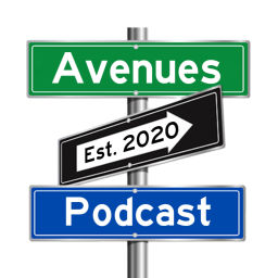 Podcast thumbnail for Avenues Podcast