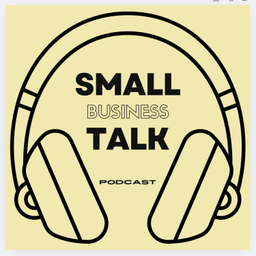 Podcast thumbnail for Small Business Talk