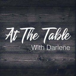 Podcast thumbnail for At The Table with Darlene