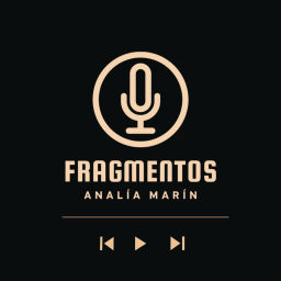 Podcast thumbnail for Fragmentos Analía Marín