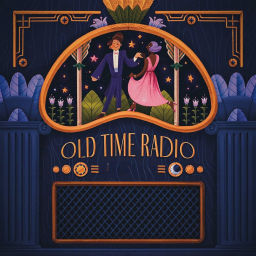 Podcast thumbnail for Old Time Radio