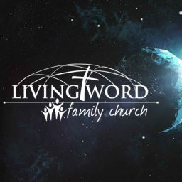 Podcast thumbnail for Living Word Family Church Sermon Podcast