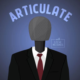 Podcast thumbnail for Articulate with Steve McJones
