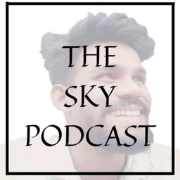 Podcast thumbnail for THE SKY PODCAST