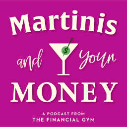 Podcast thumbnail for Martinis and Your Money Podcast