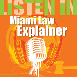 Podcast thumbnail for Miami Law Explainer