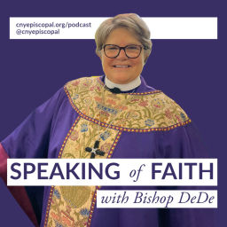 Podcast thumbnail for Speaking of Faith with Bishop DeDe