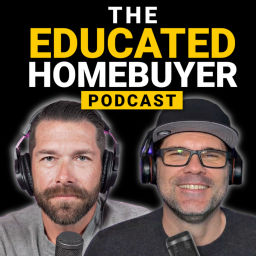 Podcast thumbnail for The Educated HomeBuyer
