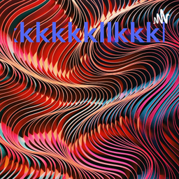 Podcast thumbnail for Kkkkkkkllkkkkk