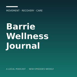Podcast thumbnail for Barrie Wellness Journal