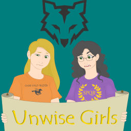 Podcast thumbnail for Unwise Girls