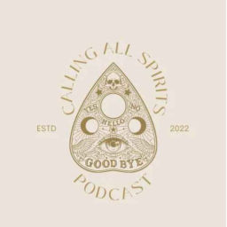 Podcast thumbnail for Calling All Spirits
