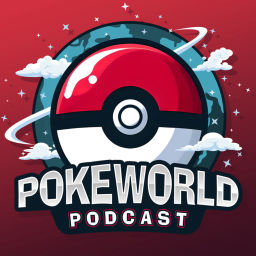 Podcast thumbnail for PokeWorld: Pokémon, From a New Perspective
