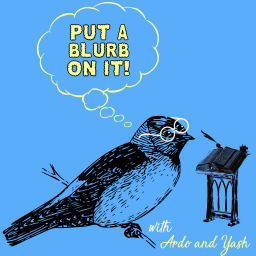 Podcast thumbnail for Put A Blurb On It