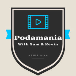 Podcast thumbnail for Podamania! with Sam & Kevin