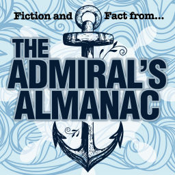 Podcast thumbnail for The Admiral's Almanac